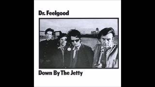 Dr. Feelgood - All Through The City