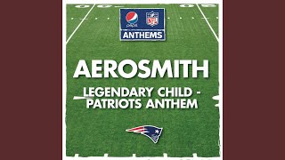 Legendary Child - Patriots Anthem