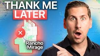 Do NOT Move to the Wrong Area in Rancho Mirage