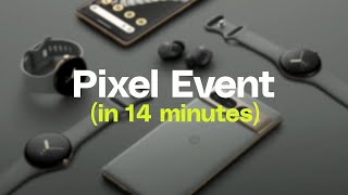 Google Pixel 7 event in 14 minutes