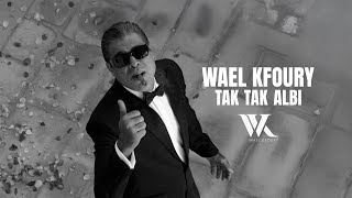 Download lagu Wael Kfoury - Tak Tak Albi ( - WK25) | وائل كفوري - تك تك قلبي mp3 Download lagu Wael Kfoury - Tak Tak Albi ( - WK25) | وائل كفوري - تك تك قلبي mp3