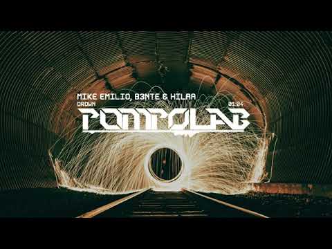 Mike Emilio, B3nte & Hilaa - Drown