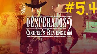 Desperados 2 | #5.4 Похищение