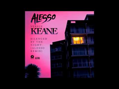 Silenced by the Night (Alesso remix) - Alesso VS Keane