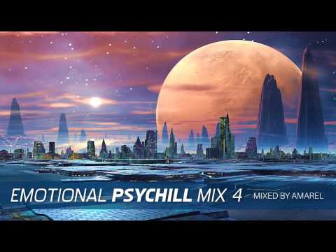 Emotional PsyChill Mix 4 by Amarel (Psychedelic Chill Out, Psybient)