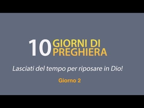 Dieci giorni di preghiera - 2