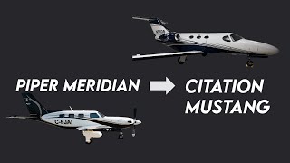 Piper Meridian to Citation Mustang!