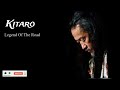 Kitaro - Legend Of The Road