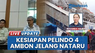 Antisipasi Lonjakan Penumpang, Pelindo Regional 4 Ambon Perkuat Fasilitas Pelabuhan Jelang Nataru