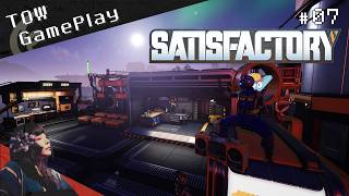 ベルトコンベアのその先へ『Satisfactory』#07 - TOW gameplay