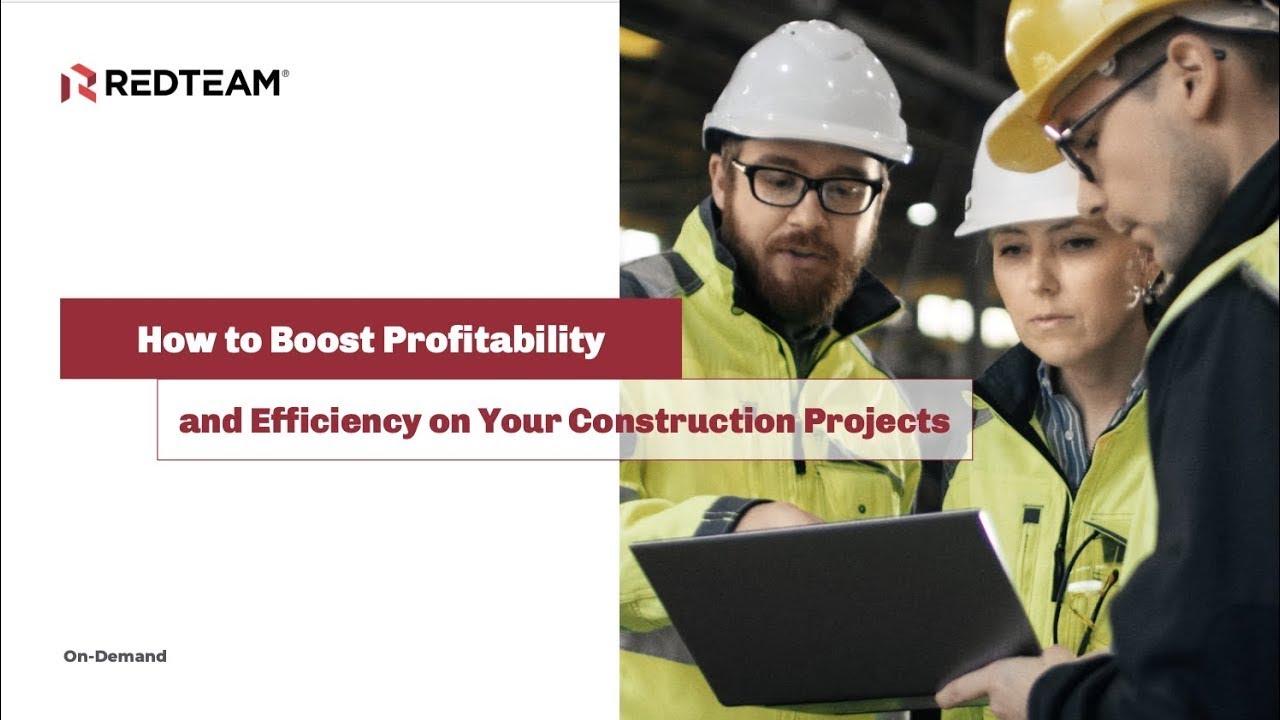 Webinar: How to Boost Profitability and Efficiency on Your Construction Projects