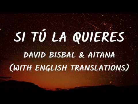 David Bisbal, Aitana - Si Tú La Quieres (Letra/Lyrics With English Translation) Video