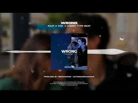 ⚡ (FREE) RAUF x FAIK x ANDRO Lyric Trap Type Beat - Wrong (prod. creamxcake)