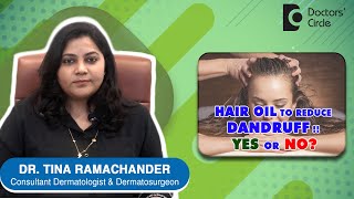 OILING HAIR with DANDRUFF? - Dr.Tina Ramachander | Doctors
