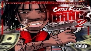 Chief Keef - Smoking Loud | Bang Pt. 2 Mixtape