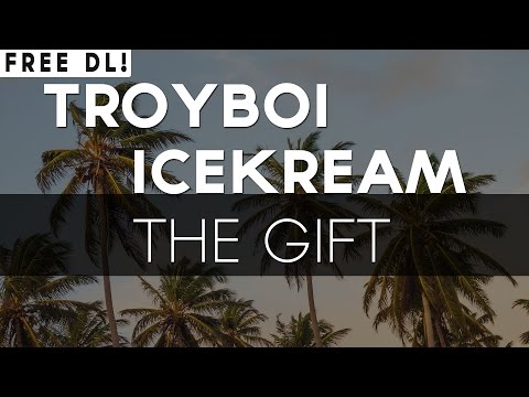 TroyBoi x icekream - The Gift