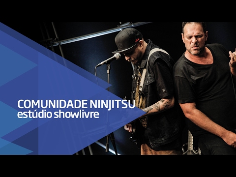 "Merda de bar" - Comunidade Nin-Jitsu no Estúdio Showlivre 2017