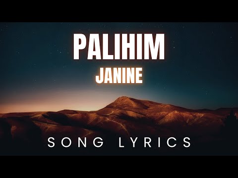 Janine - Palihim | SONG LYRICS Version