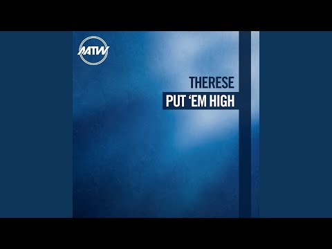 Put 'Em High (LMC Extended Mix)