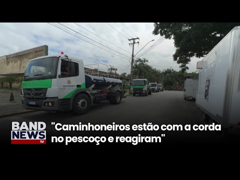 Caminhoneiros estão com a corda no pescoço e reagiram