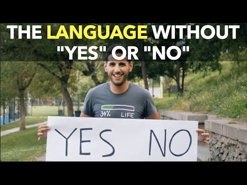 The Language Without "Yes" Or "No"