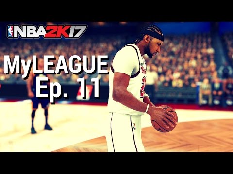 NBA2K17 | MyLeague | Ep. 11 | Livestream