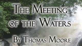 The Meeting of the Waters by Thomas Moore