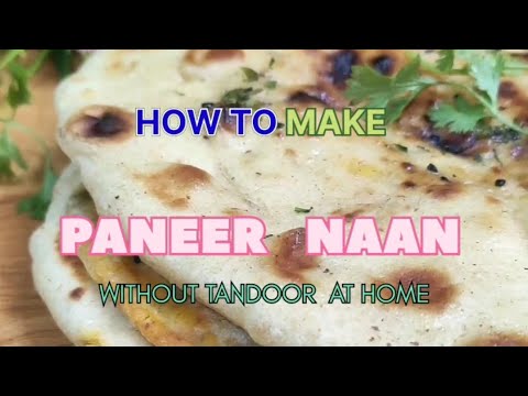 Paneer Naan/No tandoor/How to make Paneer Naan at home