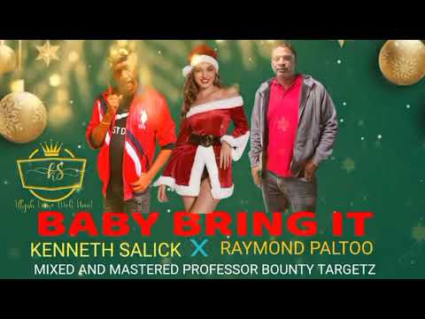 Kenneth Salick x Raymond Paltoo - Baby bring it (2025 Chutney Parang)