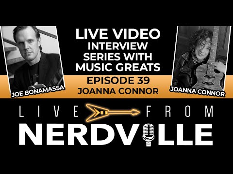 Live From Nerdville with Joe Bonamassa - Episode 39 - Joanna Connor