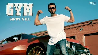 GYM (Official Full Video)  Sippy Gill  Deep Jandu 