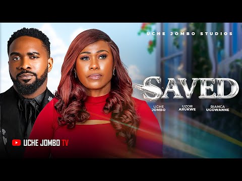 SAVED / Nigerian Movies 2026 Latest Full Movies