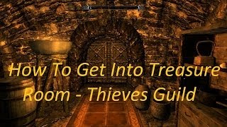Skyrim PC: How To Get Into The Thieves Guild Treasure Room (locked door) Without Key!