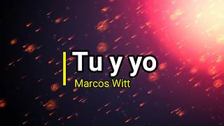 Tu y yo - Marcos Witt