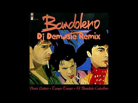 Bandolero - Paris Latino  Dj Demasie Extended Remix