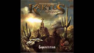 Kaktus Project - Superstition -