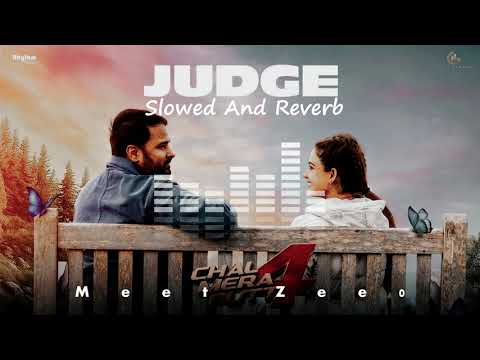 Judge – Amrinder Gill | Heartfelt Punjabi Vibes | "Slowed + Reverb "