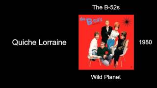 The B-52s - Quiche Lorraine - Wild Planet [1980]