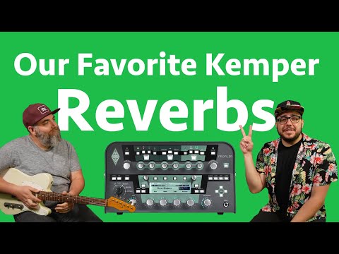 Our Favorite Kemper Reverbs