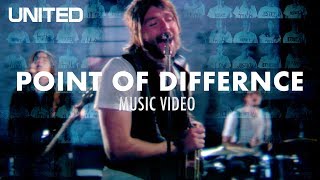 Point of Difference - Hillsong UNITED -Music Video