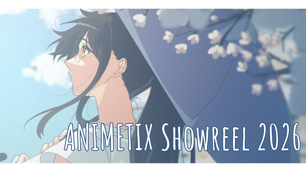 Animetix Showreel 2026