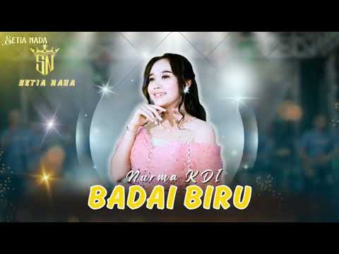 BADAI BIRU - NURMA KDI | SETIA NADA Music