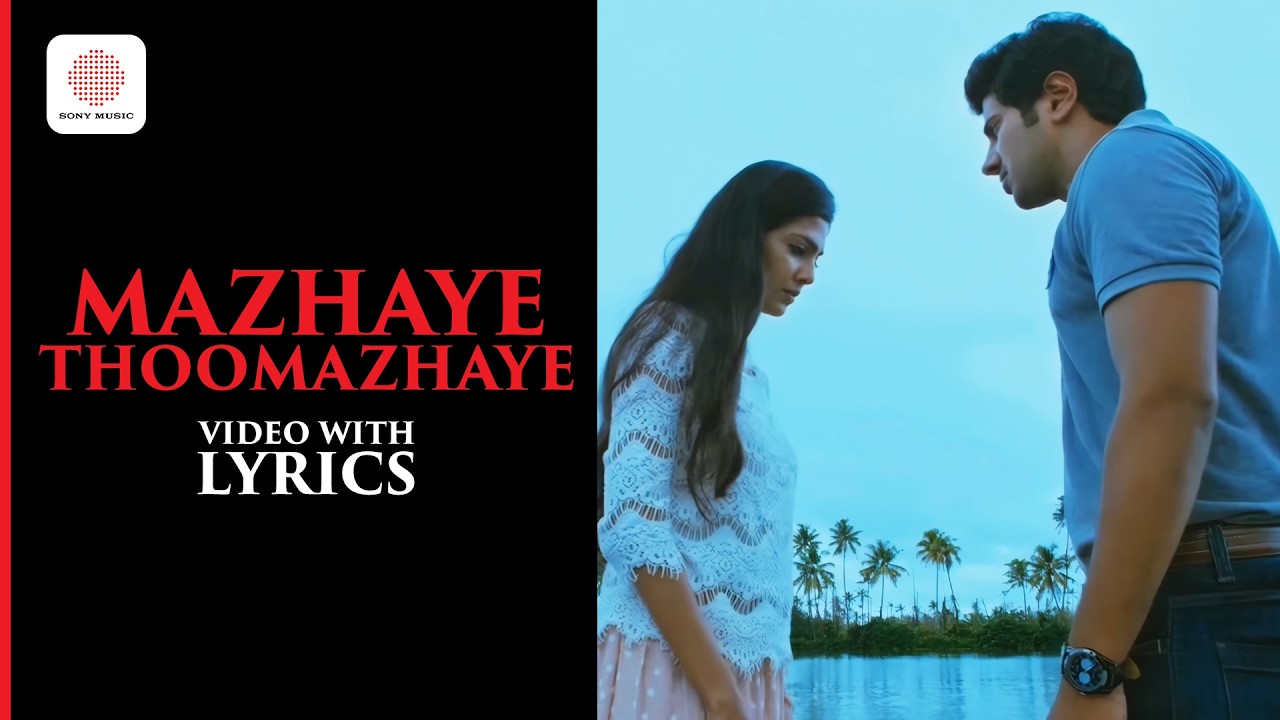 Mazhaye Thoomazhaye Video With Lyrics | Dulquer Salmaan, Malavika Mohanan |Pattam Pole|MJayachandran