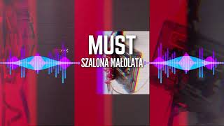 Musik-Video-Miniaturansicht zu Szalona małolata Songtext von Must (PL)