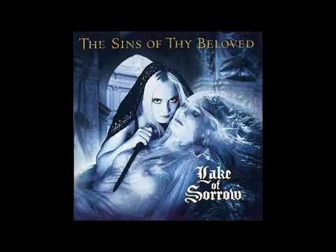 The Sins of Thy Beloved - Lake of Sorrow (Full Album)