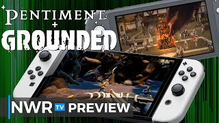 Grounded and Pentiment Coming to Switch at 60fps? - Tech Preview