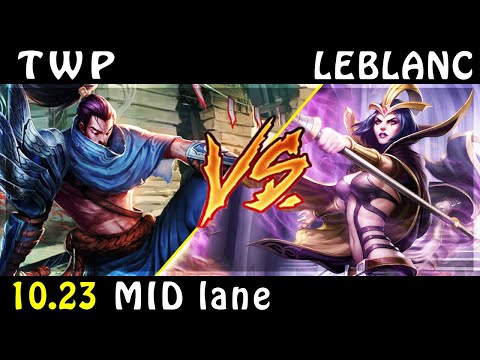 TheWanderingPro | Yasuo vs Leblanc MID Patch 10.23 - Yasuo Gameplay