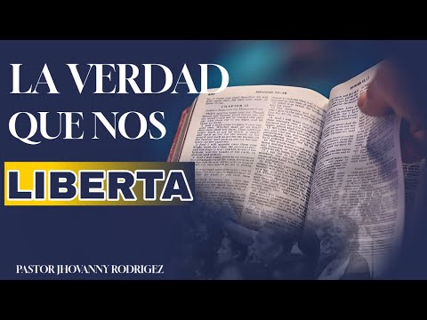 LA VERDAD QUE NOS LIBERTA