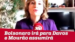 Bolsonaro irá para Davos e Mourão assumirá a presidência