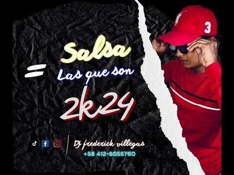 SALSA LAS QUE SON 2K24 DJ FREDERICK VILLEGAS
